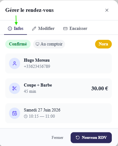 Fiche « Gérer le rendez-vous », onglet Infos : onglets Infos / Modifier / Encaisser, badges « Confirmé » et « Au comptoir », praticien, client (Hugo Moreau), prestation (Coupe + Barbe — 30,00 €), date et heure, et en pied les boutons Fermer et Nouveau RDV.
