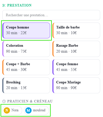 Section PRESTATION : champ de recherche et grille des prestations (Coupe homme sélectionnée, 30 min · 22€). En dessous, « PRATICIEN & CRÉNEAU » ne propose que Nora et mouloud, les praticiens assignés à cette prestation.